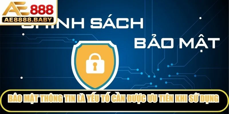 Bảo mật thông tin là yếu tố cần được ưu tiên trong quá trình sử dụng tài khoản