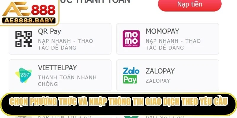 Chọn phương thức và nhập thông tin giao dịch theo hệ thống yêu cầu