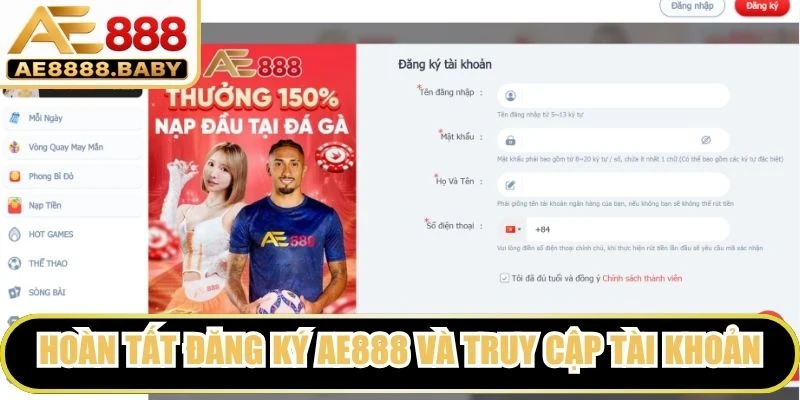 Hoàn tất đăng ký AE888 và truy cập tài khoản