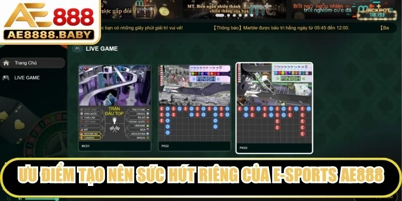 Ưu điểm tạo nên sức hút riêng của E-sports AE888
